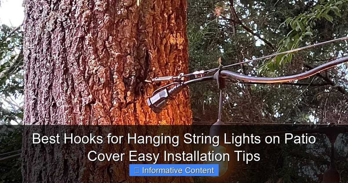 Best Hooks for Hanging String Lights on Patio Cover Easy Installation Tips
