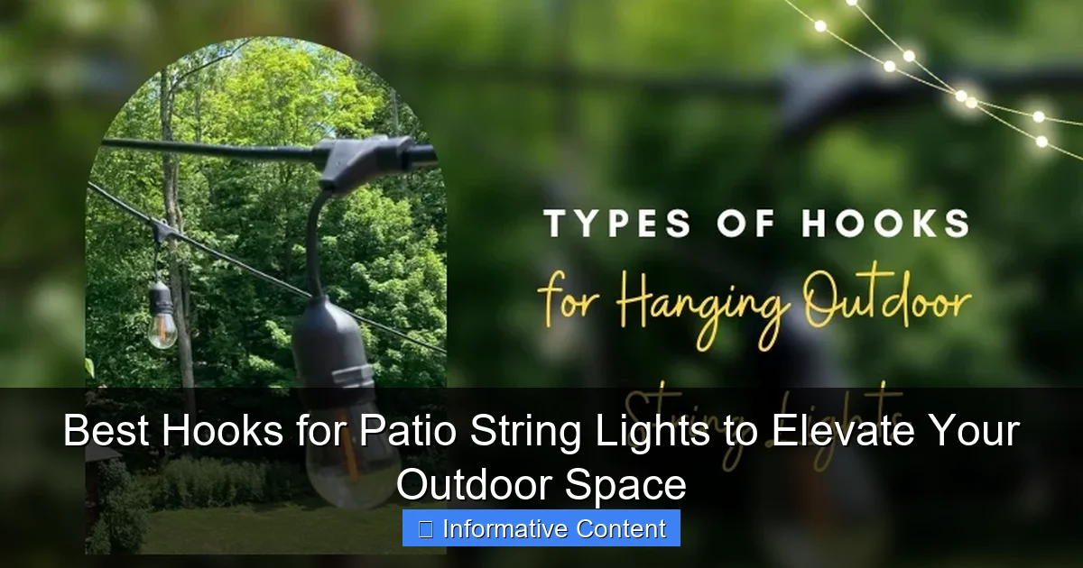 Best Hooks for Patio String Lights to Elevate Your Outdoor Space