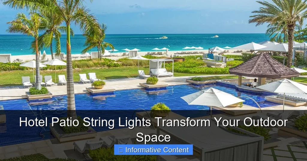 Hotel Patio String Lights Transform Your Outdoor Space