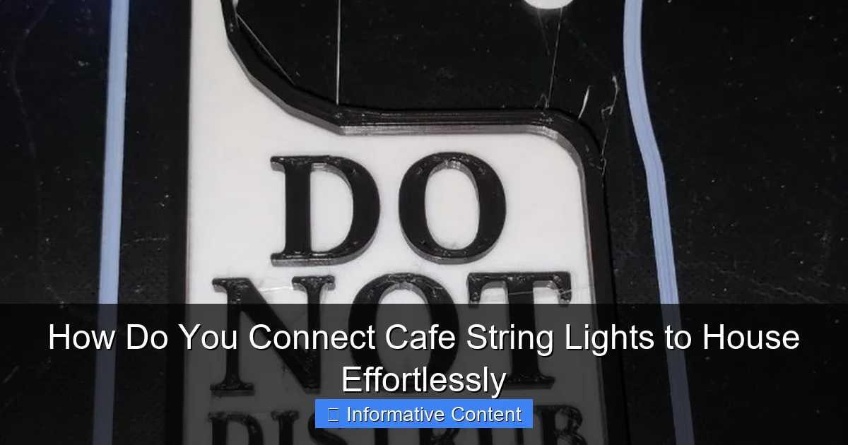 How Do You Connect Cafe String Lights to House Effortlessly