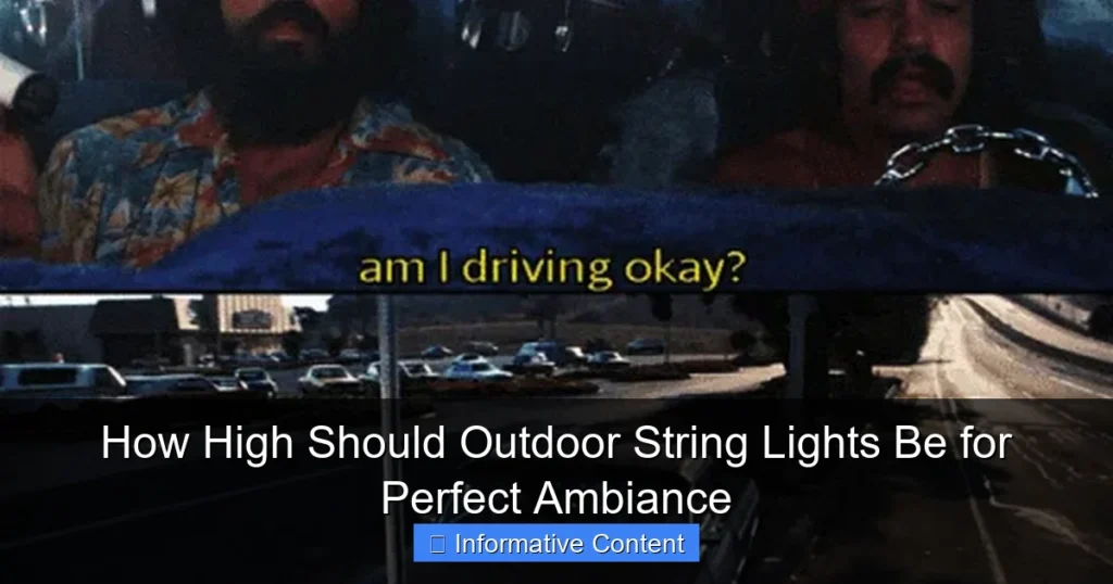 How High Should Outdoor String Lights Be for Perfect Ambiance