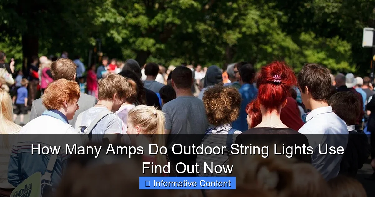How Many Amps Do Outdoor String Lights Use Find Out Now