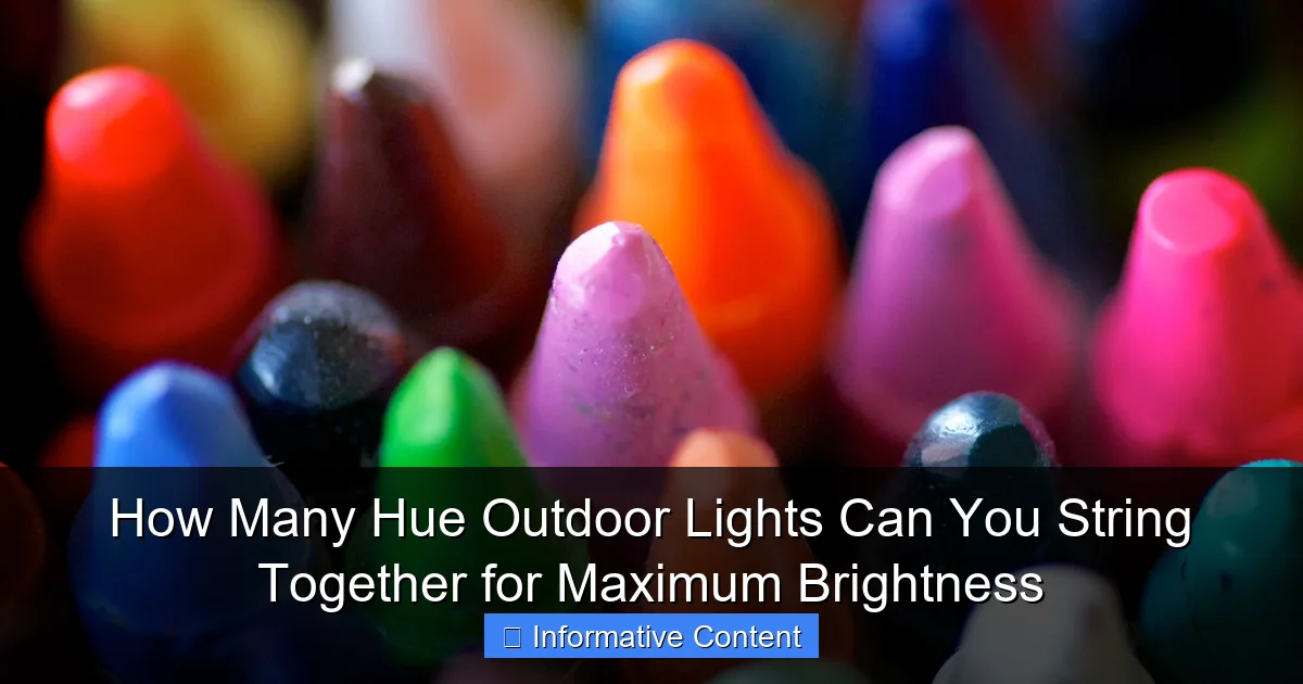 How Many Hue Outdoor Lights Can You String Together for Maximum Brightness