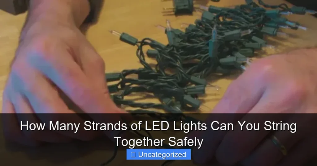 How Many Strands of LED Lights Can You String Together Safely