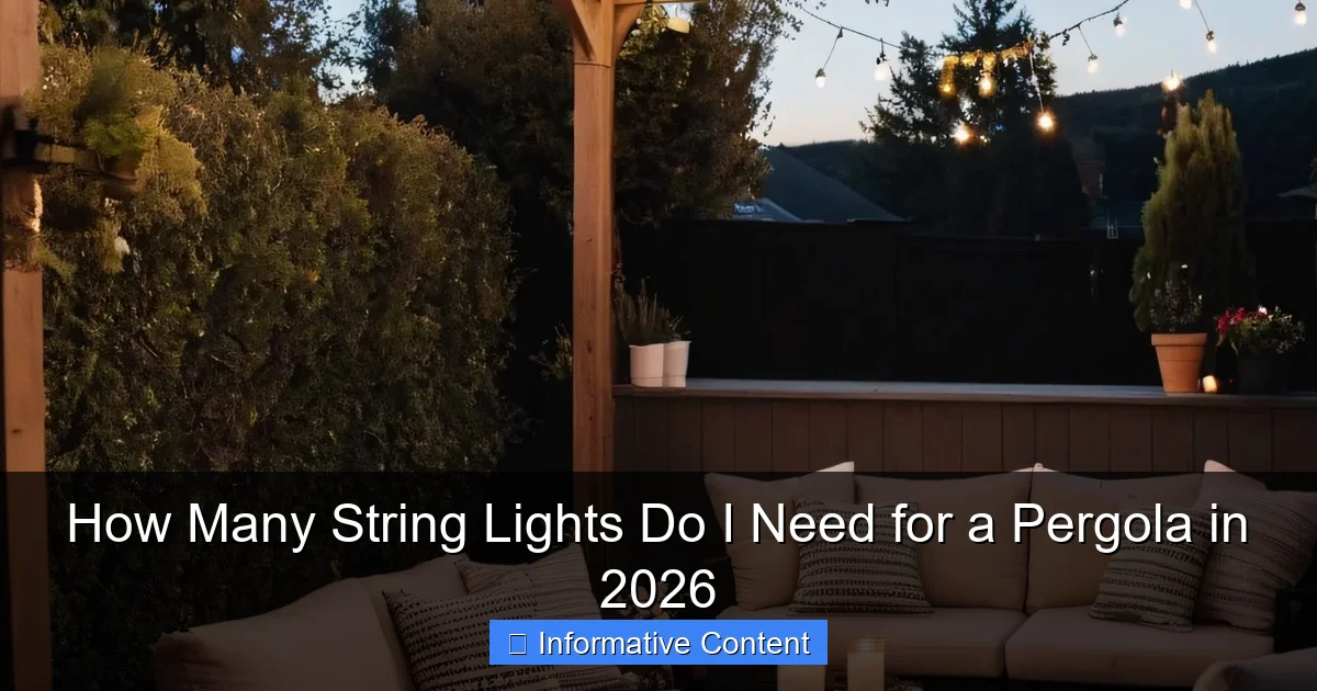 How Many String Lights Do I Need for a Pergola in 2026