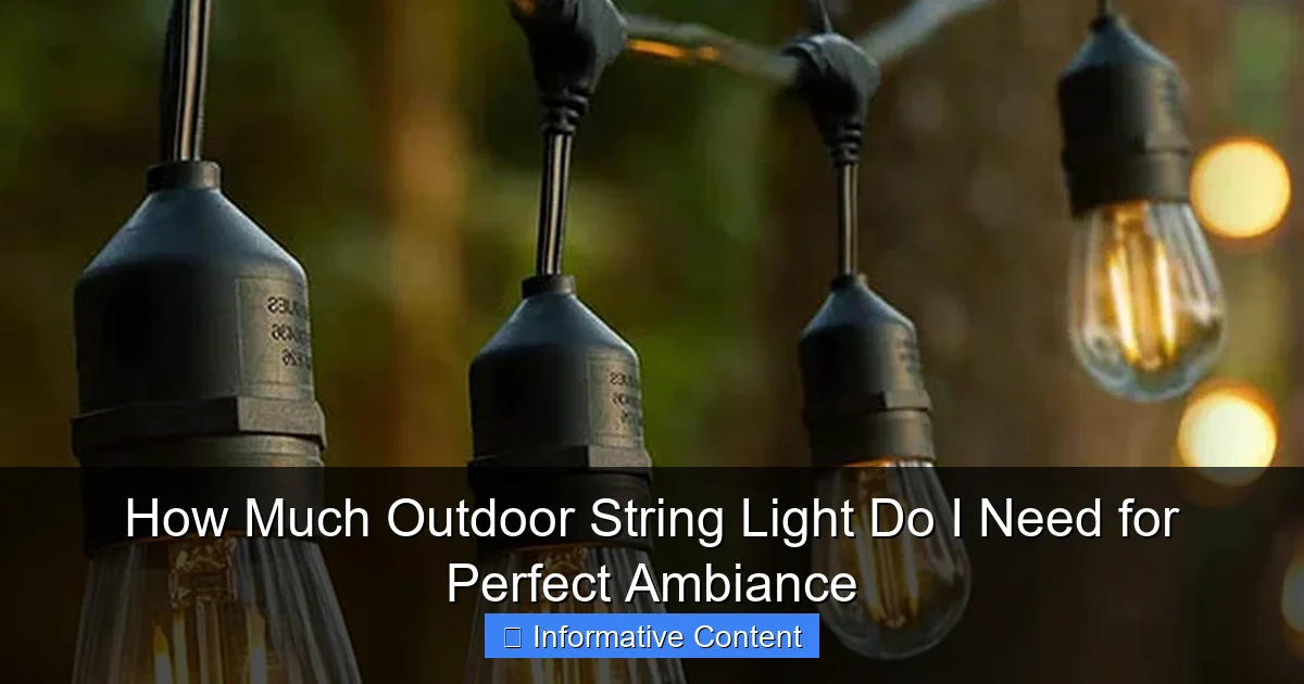 How Much Outdoor String Light Do I Need for Perfect Ambiance