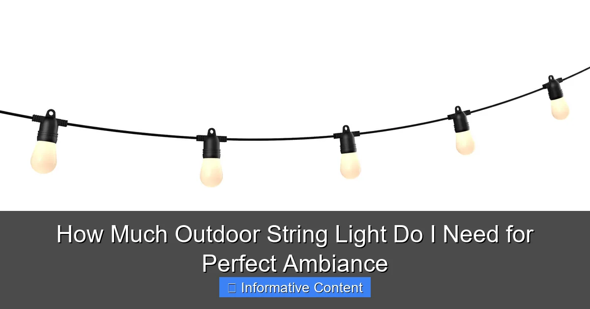 How Much Outdoor String Light Do I Need for Perfect Ambiance