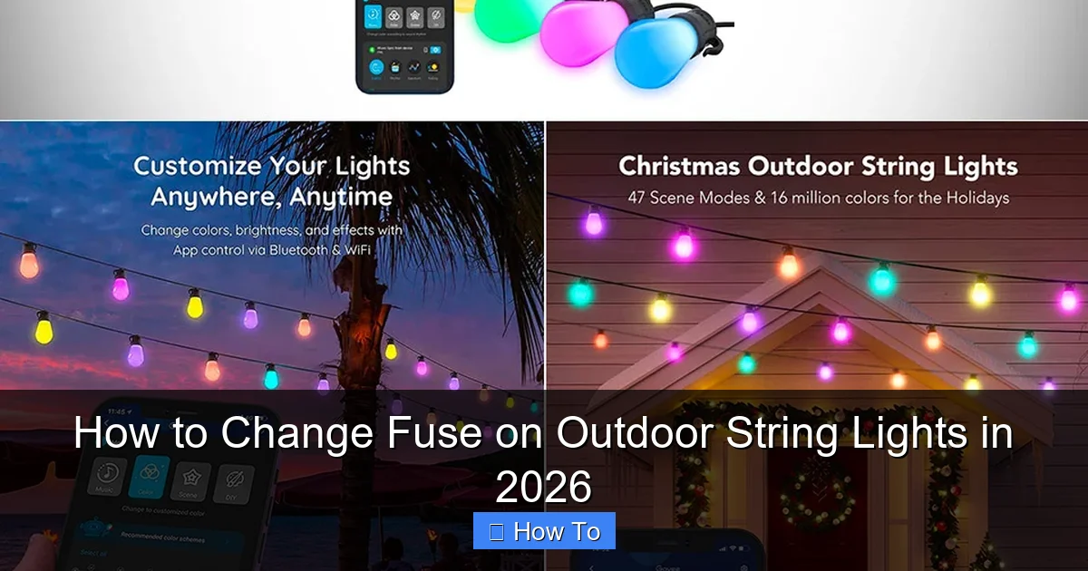 How to Change Fuse on Outdoor String Lights in 2026