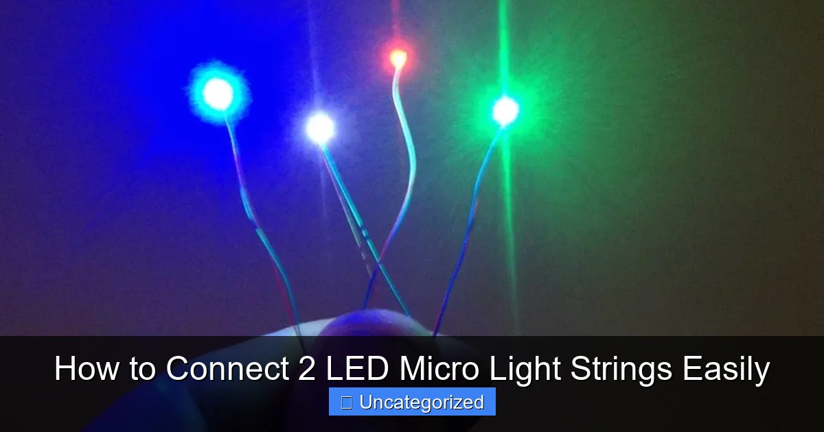How to Connect 2 LED Micro Light Strings Easily