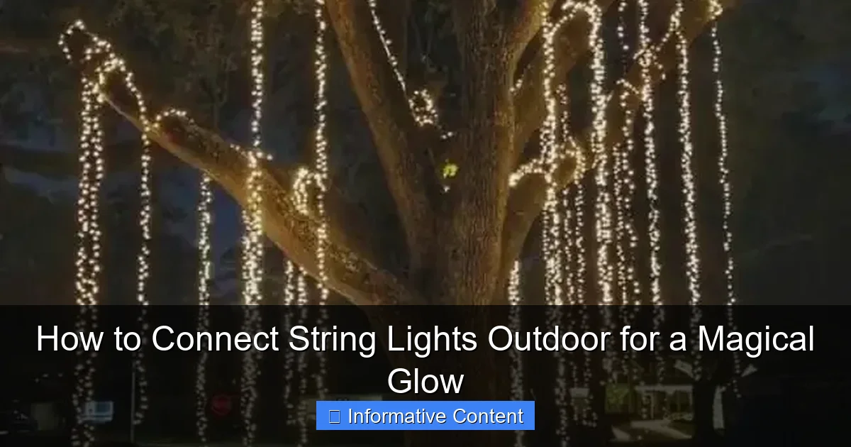 How to Connect String Lights Outdoor for a Magical Glow