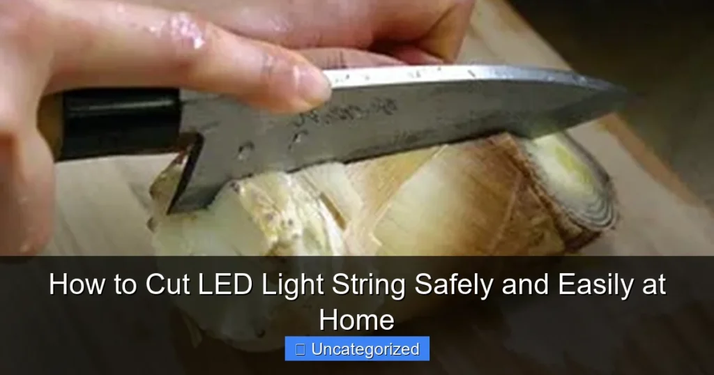 How to Cut LED Light String Safely and Easily at Home