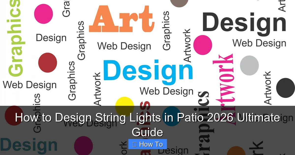 How to Design String Lights in Patio 2026 Ultimate Guide