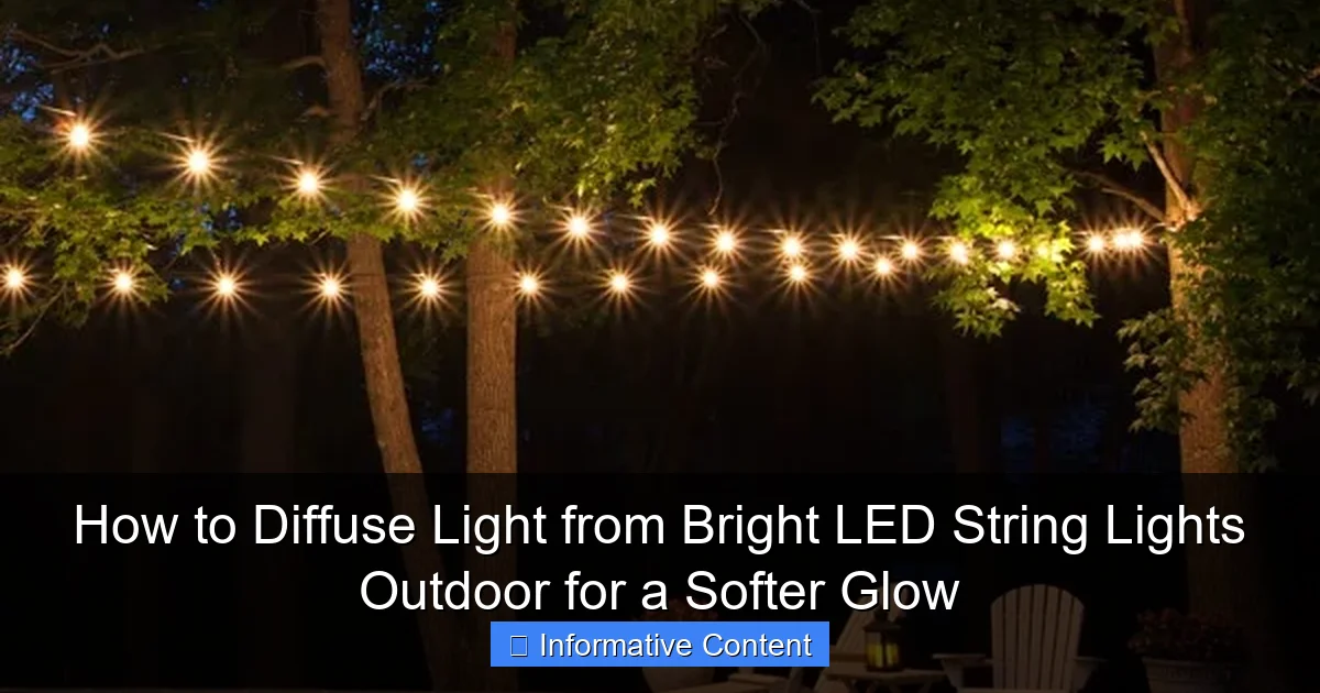 How to Diffuse Light from Bright LED String Lights Outdoor for a Softer Glow