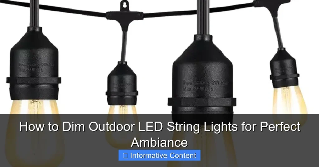 How to Dim Outdoor LED String Lights for Perfect Ambiance