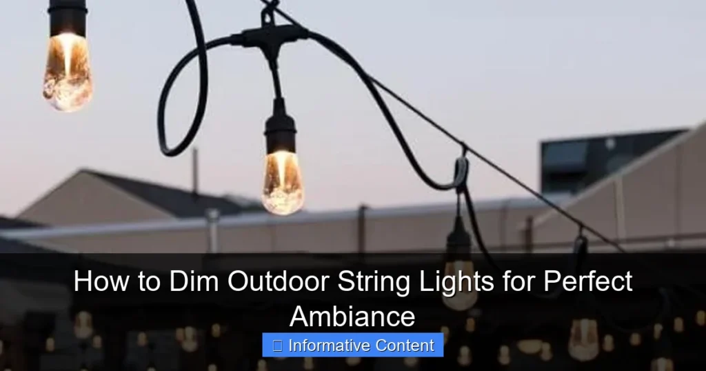 How to Dim Outdoor String Lights for Perfect Ambiance