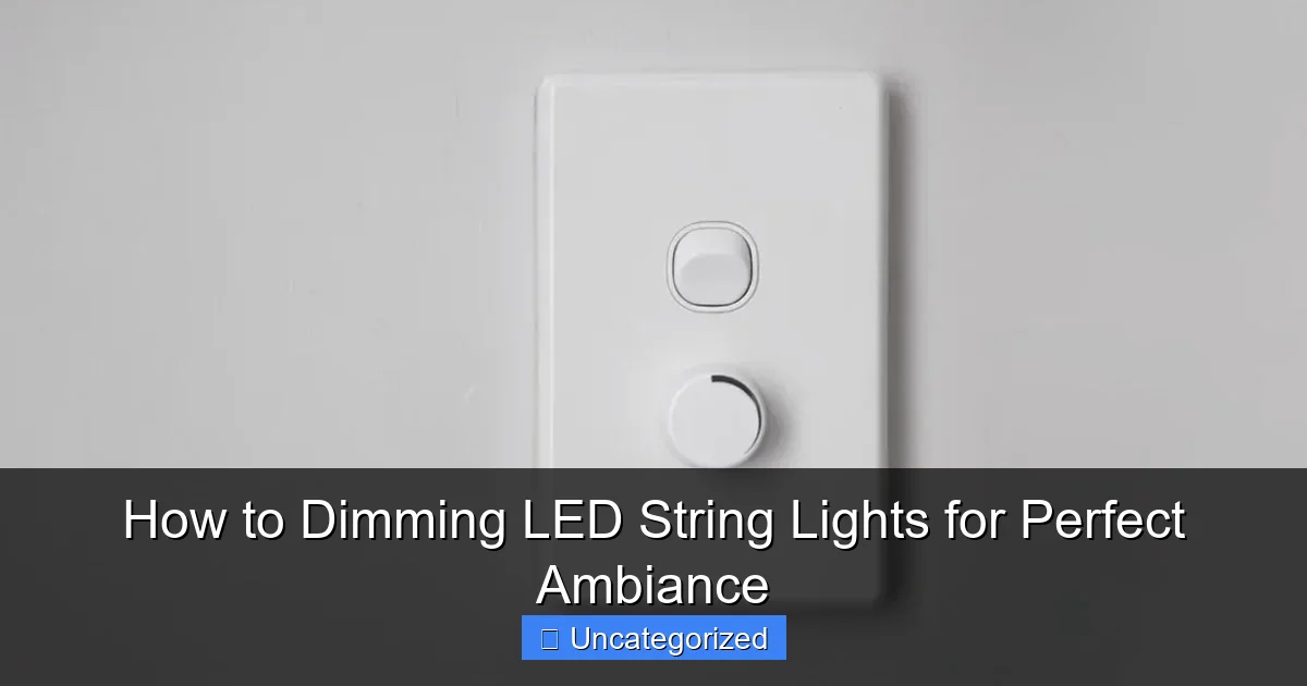 How to Dimming LED String Lights for Perfect Ambiance