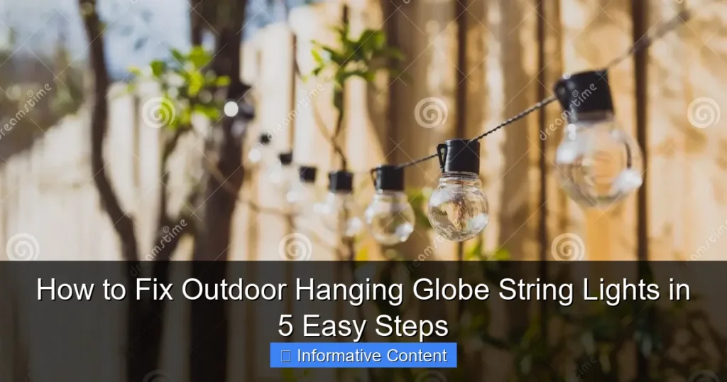 How to Fix Outdoor Hanging Globe String Lights in 5 Easy Steps