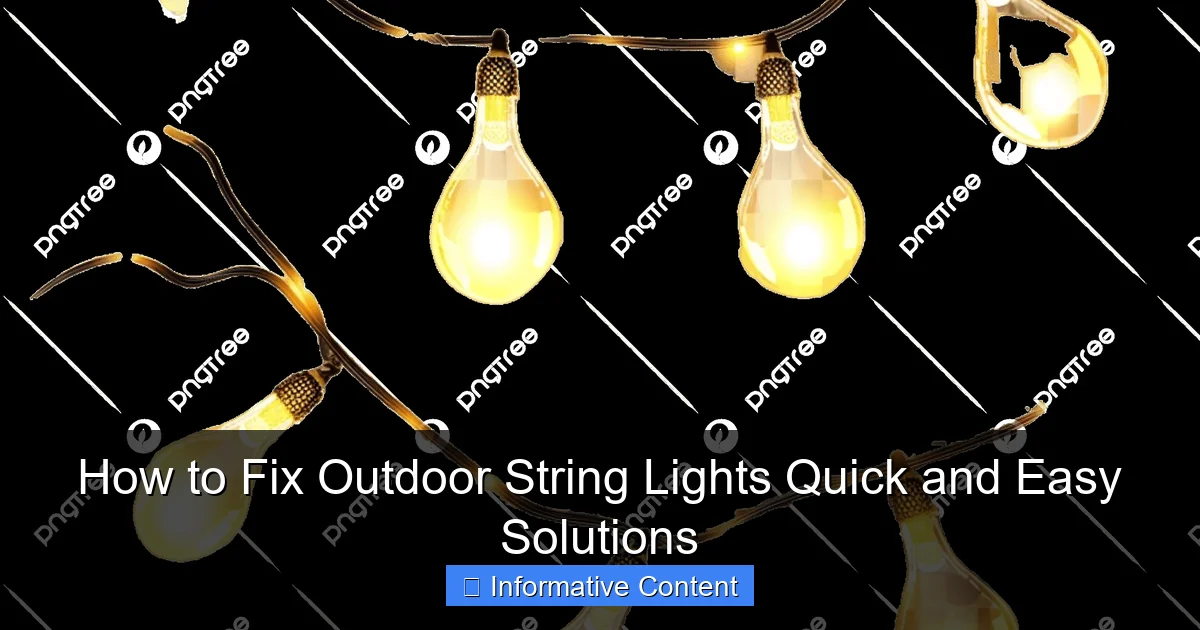 How to Fix Outdoor String Lights Quick and Easy Solutions