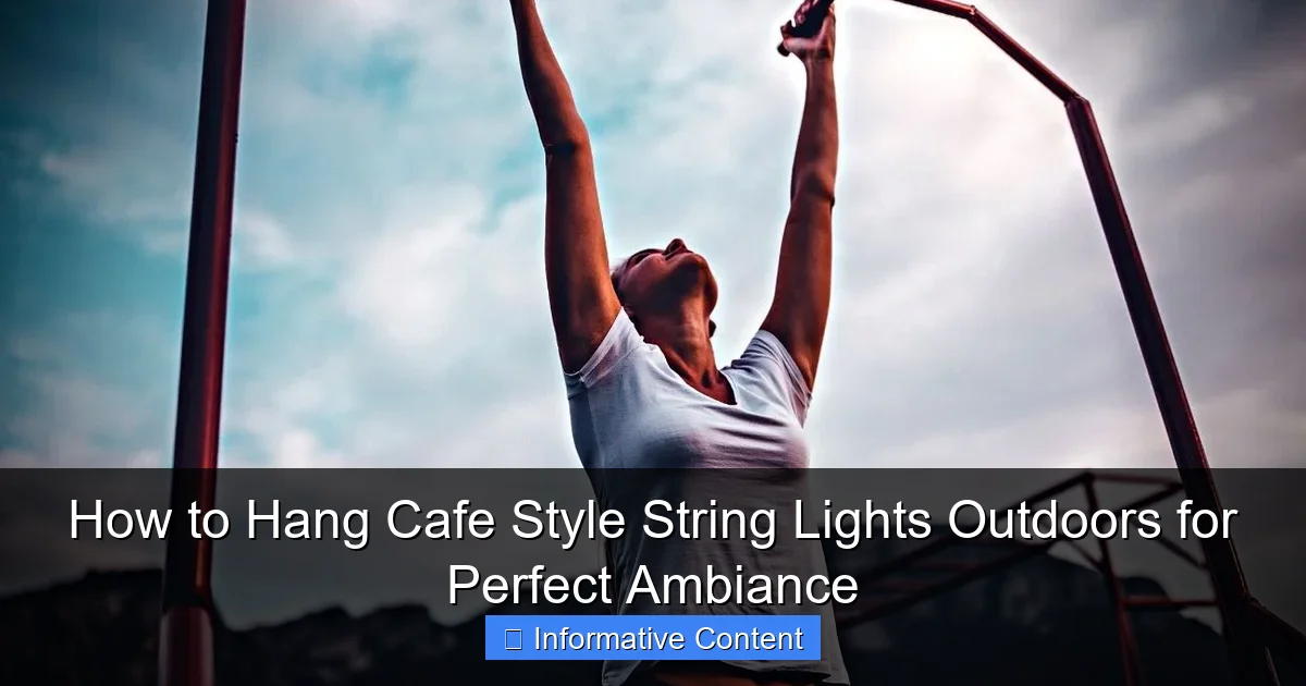How to Hang Cafe Style String Lights Outdoors for Perfect Ambiance