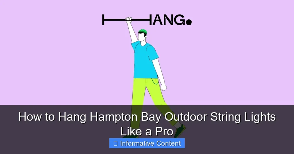 How to Hang Hampton Bay Outdoor String Lights Like a Pro