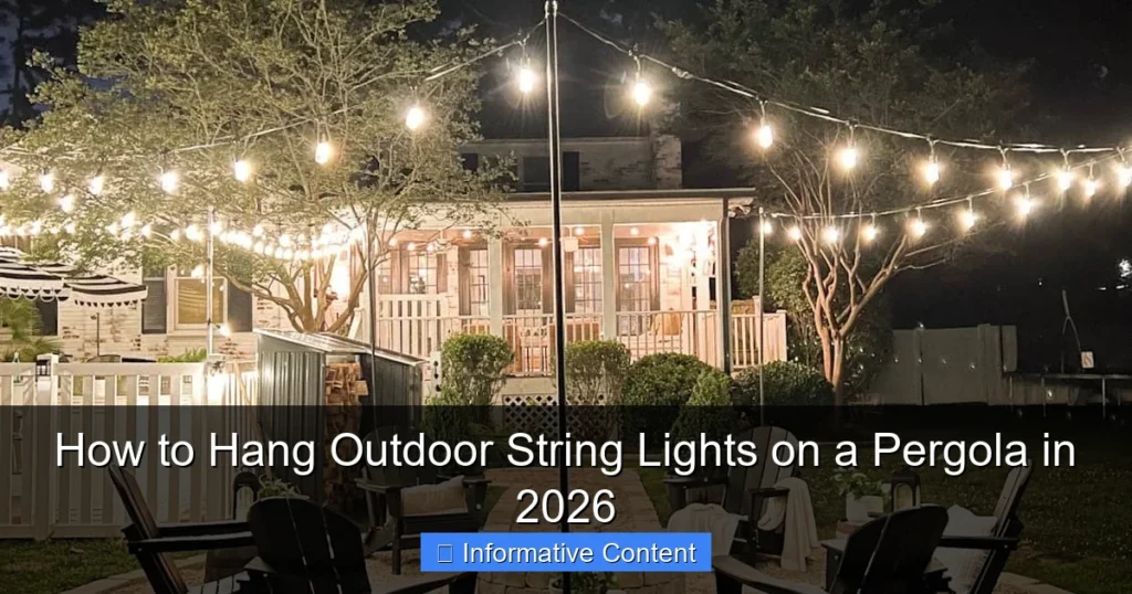 How to Hang Outdoor String Lights on a Pergola in 2026