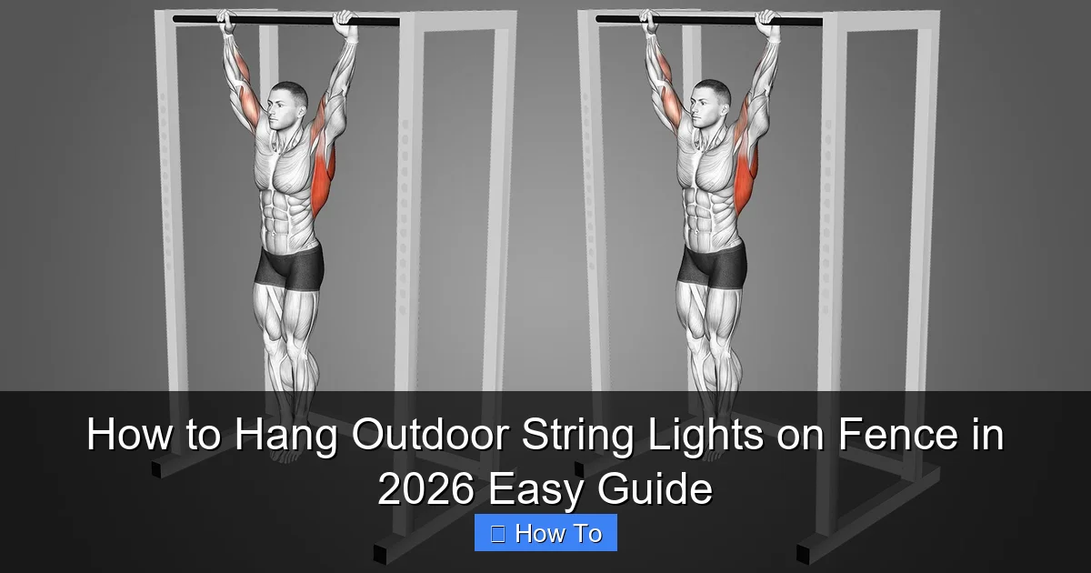 How to Hang Outdoor String Lights on Fence in 2026 Easy Guide