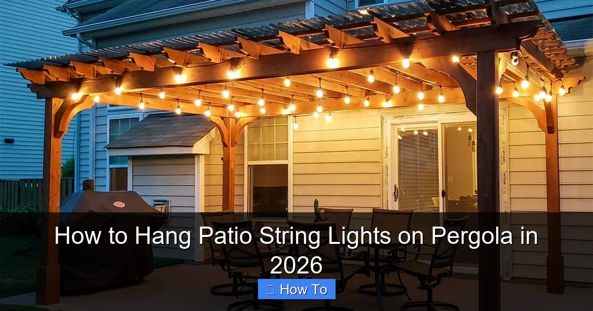How to Hang Patio String Lights on Pergola in 2026