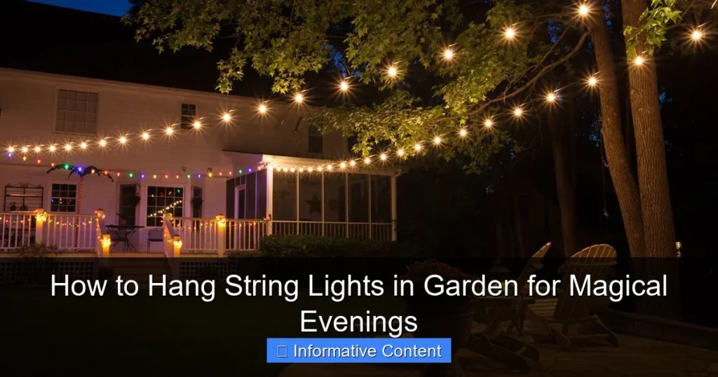 How to Hang String Lights in Garden for Magical Evenings
