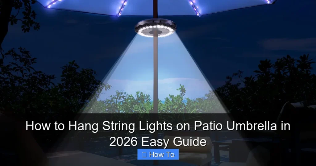 How to Hang String Lights on Patio Umbrella in 2026 Easy Guide