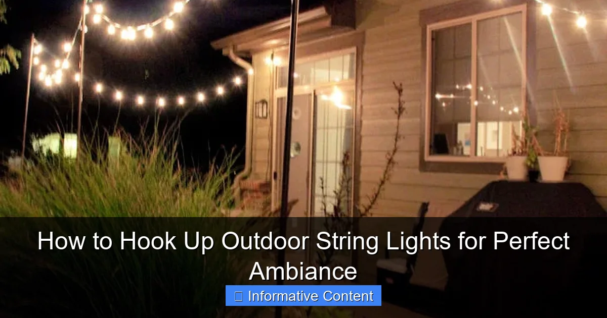 How to Hook Up Outdoor String Lights for Perfect Ambiance