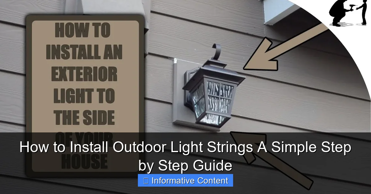 How to Install Outdoor Light Strings A Simple Step by Step Guide