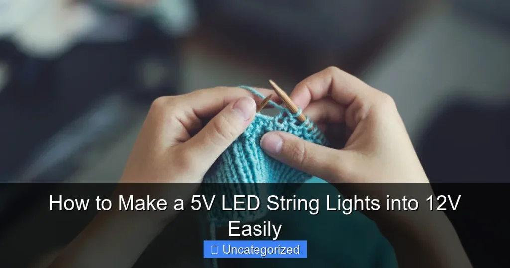 How to Make a 5V LED String Lights into 12V Easily