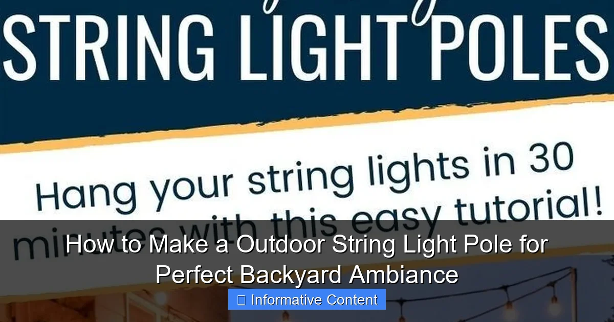 How to Make a Outdoor String Light Pole for Perfect Backyard Ambiance
