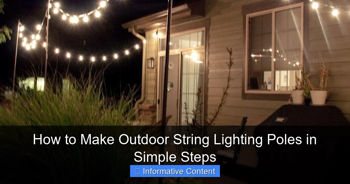 How to Make Outdoor String Lighting Poles in Simple Steps