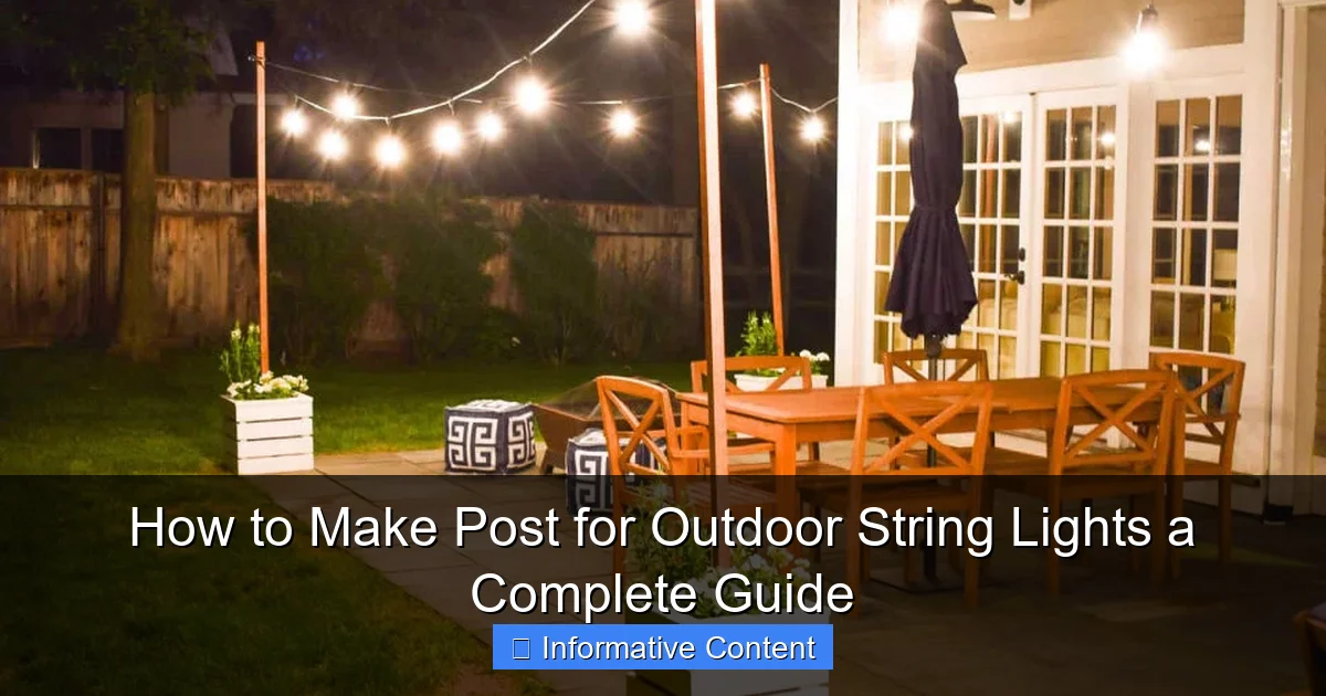 How to Make Post for Outdoor String Lights a Complete Guide