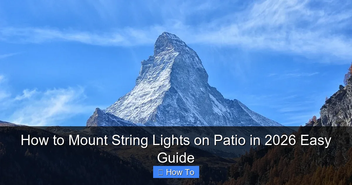 How to Mount String Lights on Patio in 2026 Easy Guide