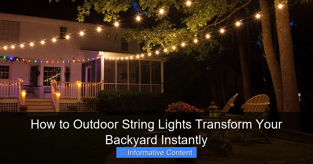 How to Outdoor String Lights Transform Your Backyard Instantly