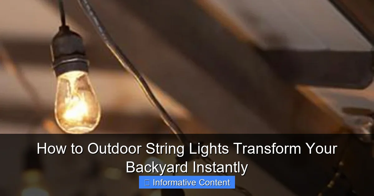 How to Outdoor String Lights Transform Your Backyard Instantly
