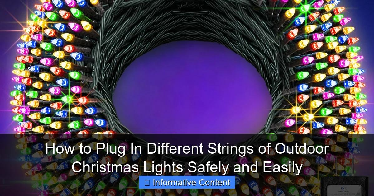 How to Plug In Different Strings of Outdoor Christmas Lights Safely and Easily