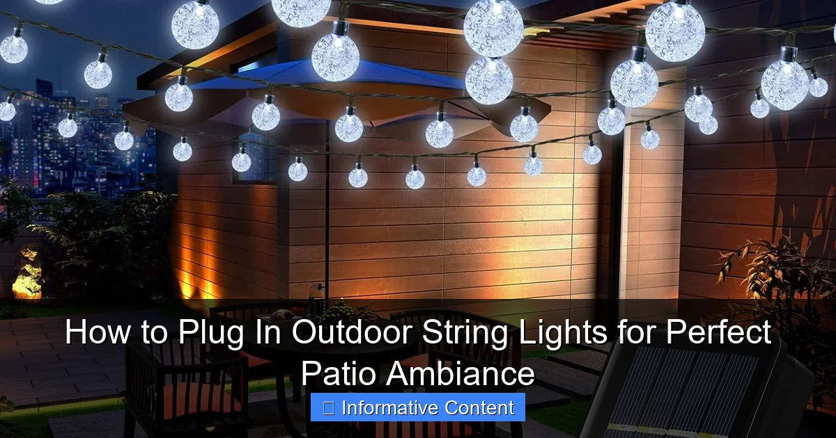 How to Plug In Outdoor String Lights for Perfect Patio Ambiance