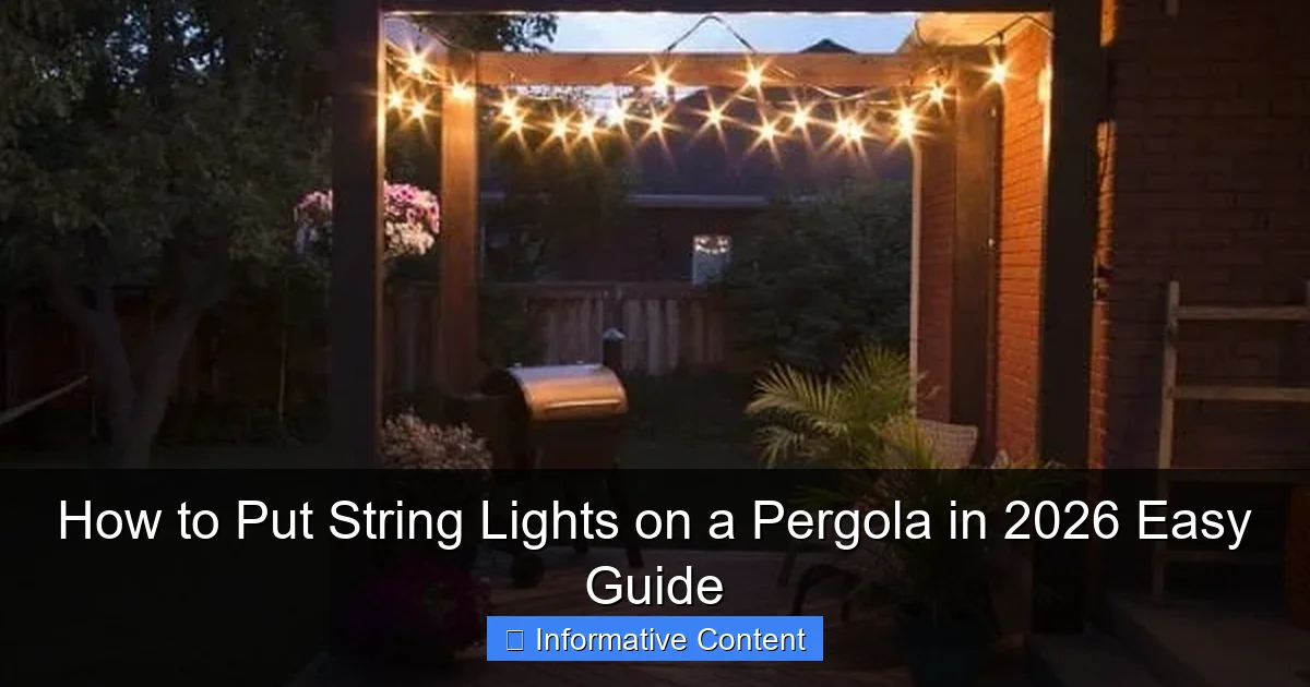 How to Put String Lights on a Pergola in 2026 Easy Guide