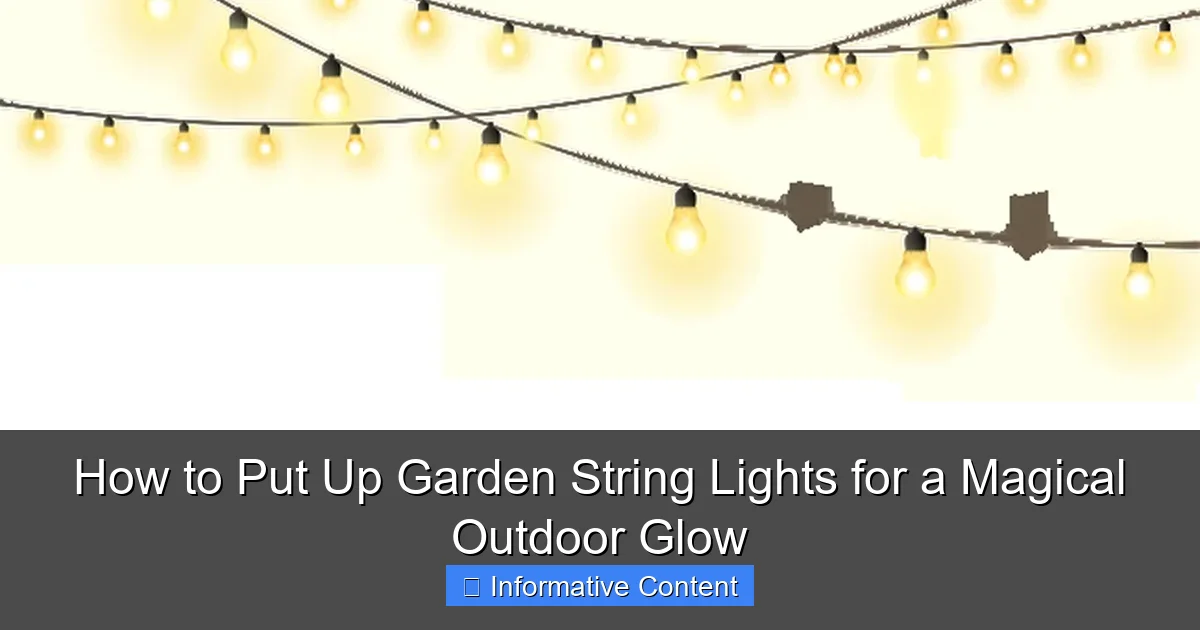 How to Put Up Garden String Lights for a Magical Outdoor Glow