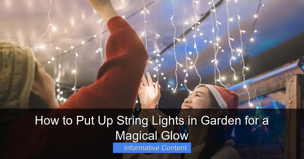 How to Put Up String Lights in Garden for a Magical Glow