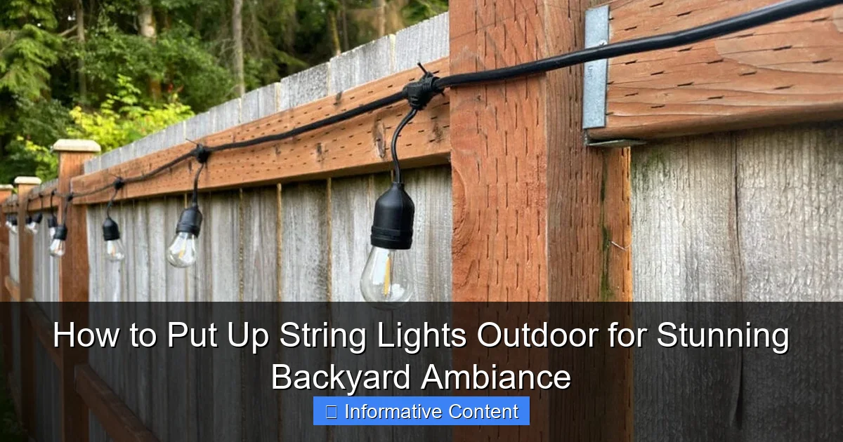 How to Put Up String Lights Outdoor for Stunning Backyard Ambiance