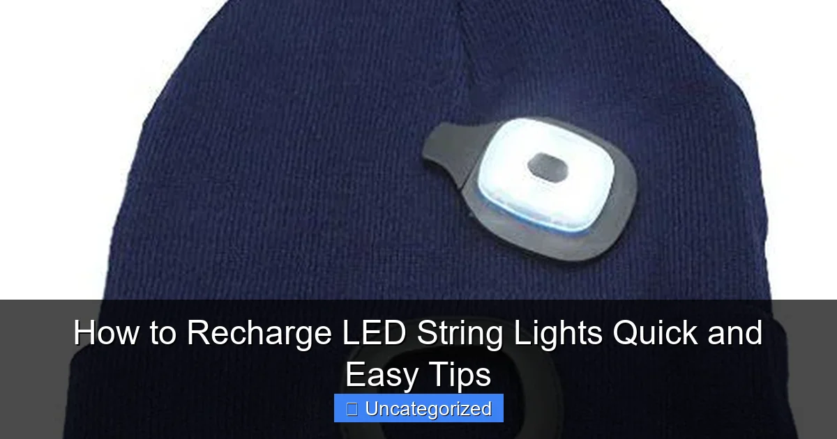 How to Recharge LED String Lights Quick and Easy Tips