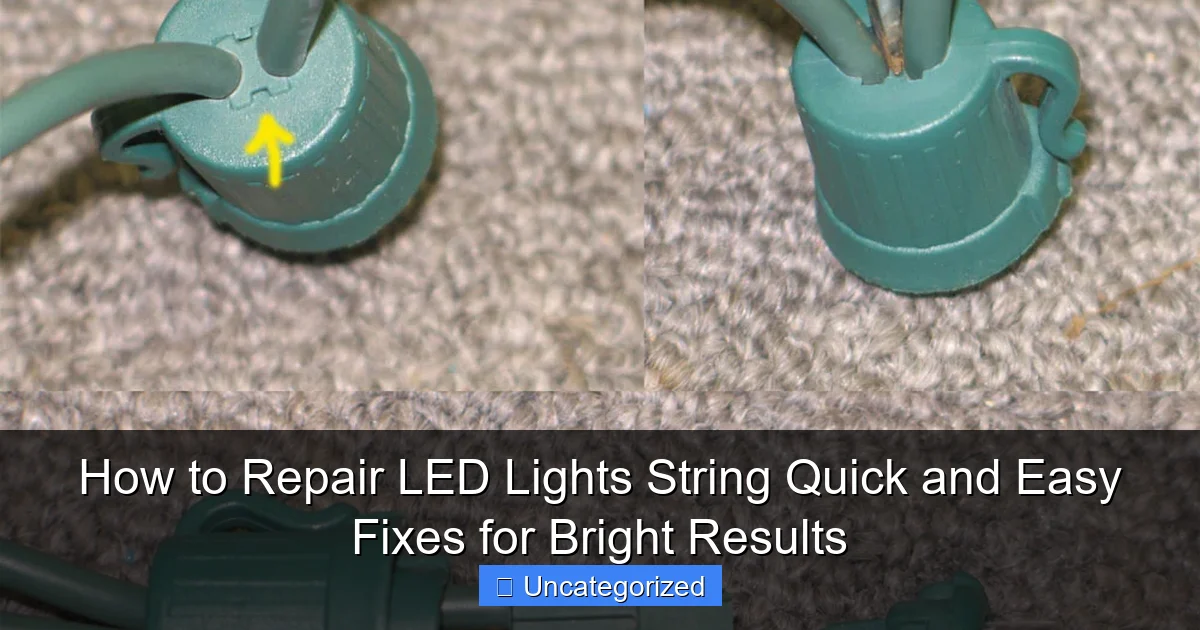 How to Repair LED Lights String Quick and Easy Fixes for Bright Results