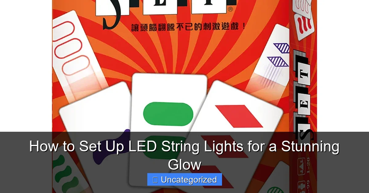 How to Set Up LED String Lights for a Stunning Glow
