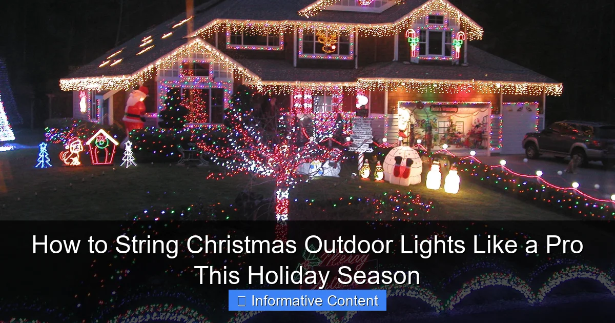 How to String Christmas Outdoor Lights Like a Pro This Holiday Season