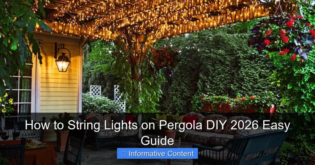 How to String Lights on Pergola DIY 2026 Easy Guide