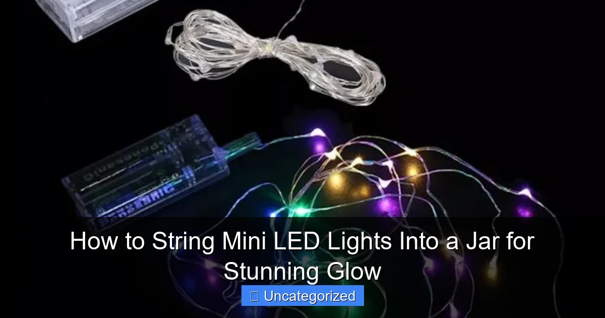 How to String Mini LED Lights Into a Jar for Stunning Glow